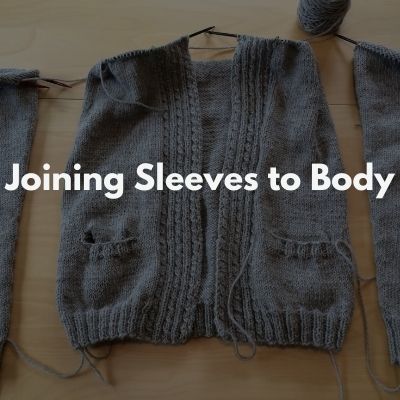 Joining Sleeves to Body