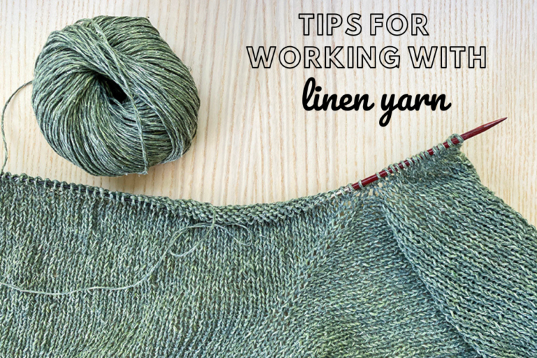 6 Tips for Working with Linen Yarn Elizabeth Smith Knits
