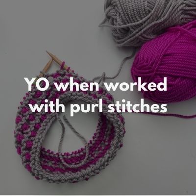yarn over when worked with purl stitches